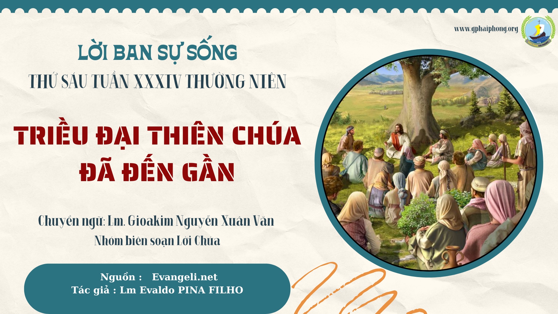 Lời ban Sự sống: Triều đại Thiên Chúa đã đến gần_Thứ Sáu Tuần XXXIV Thường niên